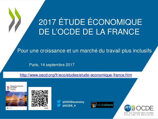 http://www.oecd.org/fr/eco/etudes/etude-economique-france.htm 2017 ÉTUDE ÉCONOMIQUE DE L’OCDE DE LA FRANCE Pour une croiss...